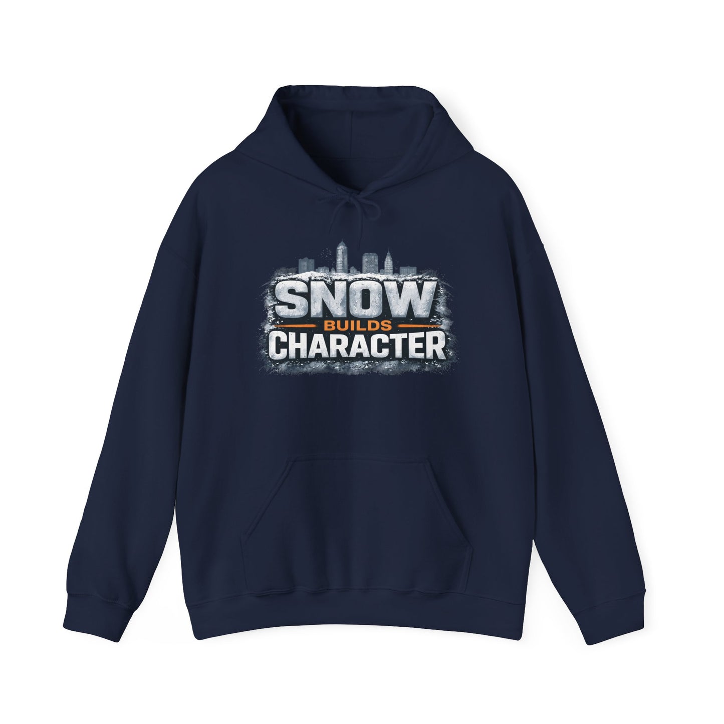 Snow Builds Character Hoodie – Cleveland Winter Streetwear | Forged in CLE